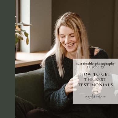 Podcast cover episode 23 "How to Get the Best Testimonials" with Ingvild Kolnes.