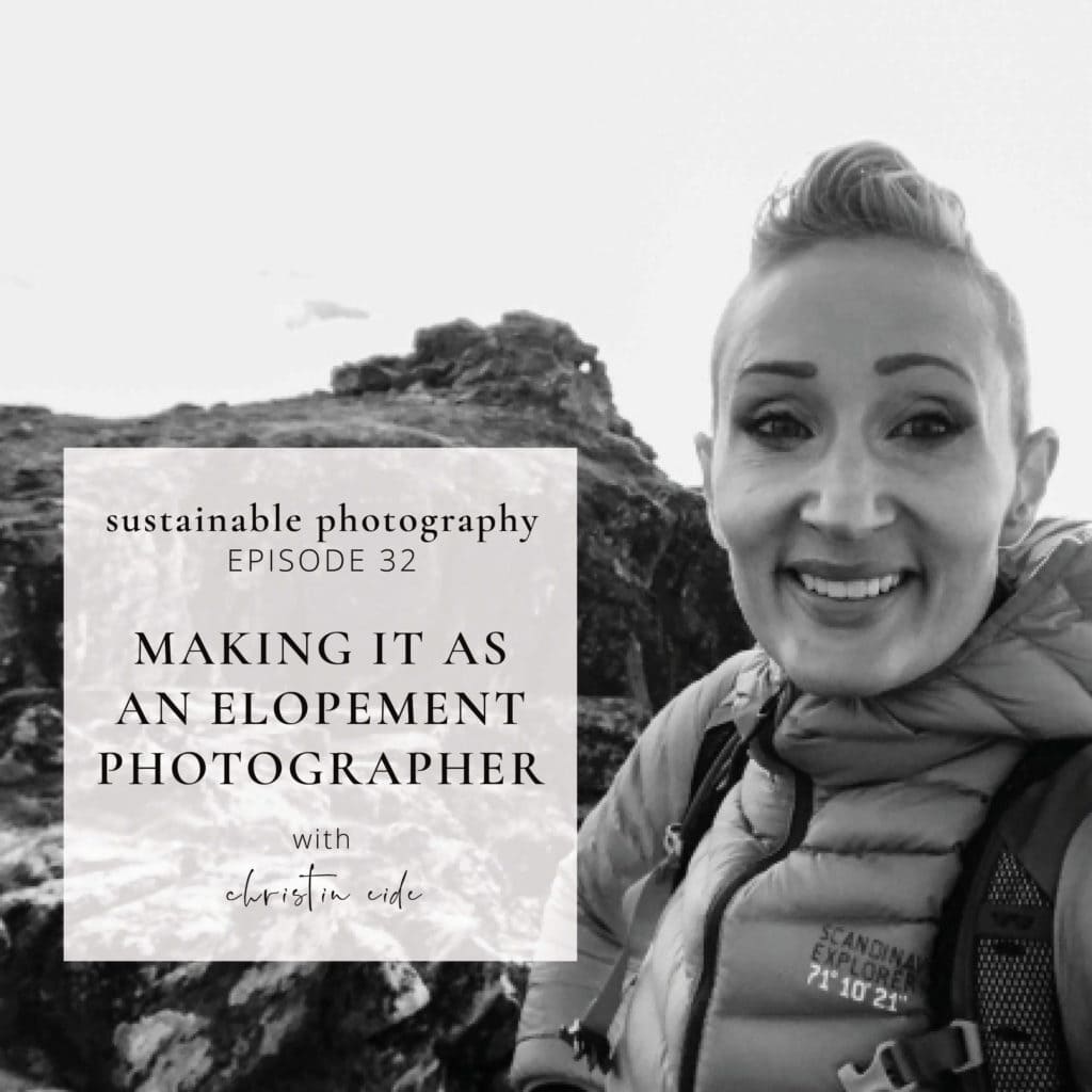 sustainable-photography-podcast-how-to-become-an-elopement-photographer