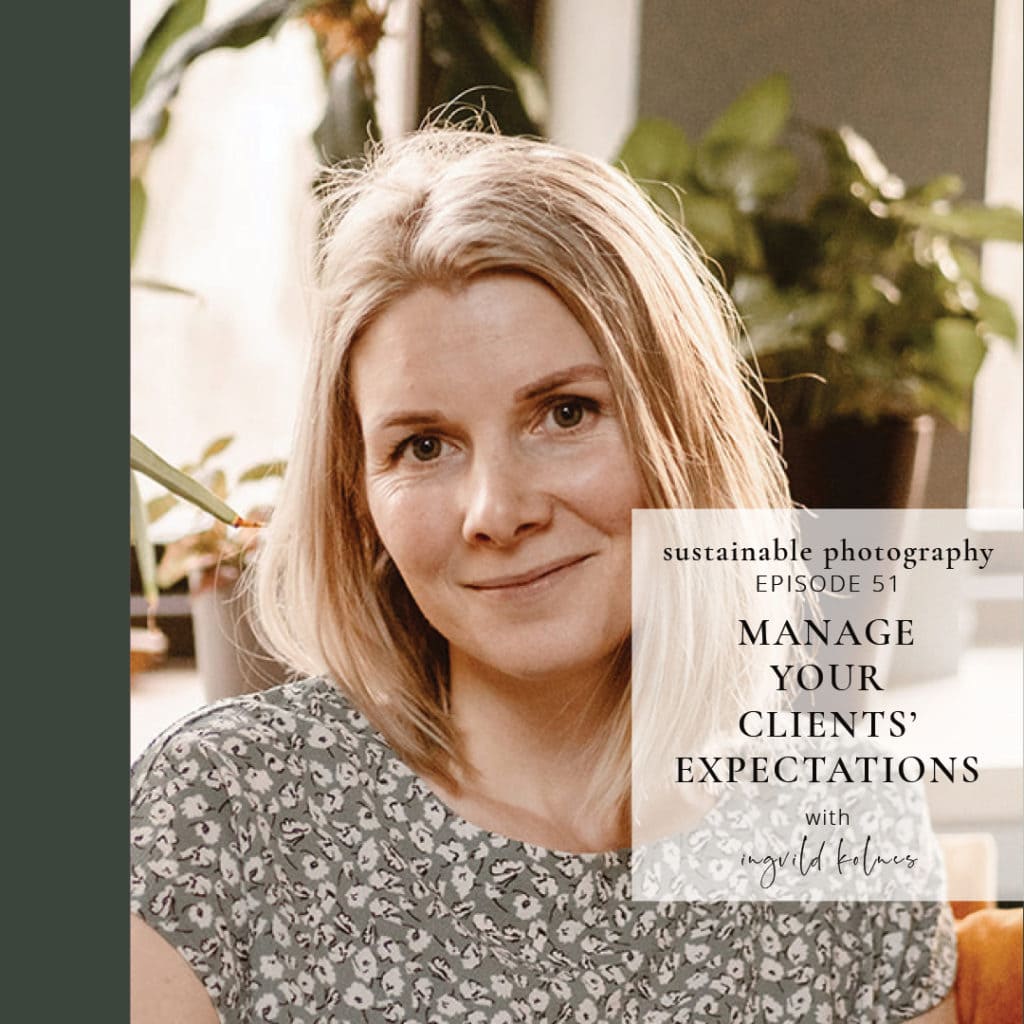 Sustainable Podcast Cover Episode 51 "Manage client’s expectations without hurting your business"