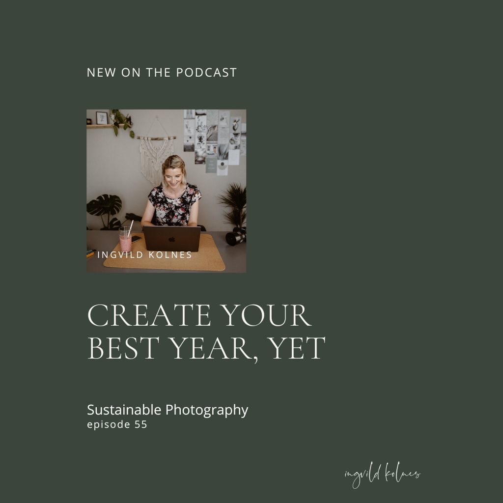 Sustainable Podcast Cover Episode 55 "How to create your best year yet"