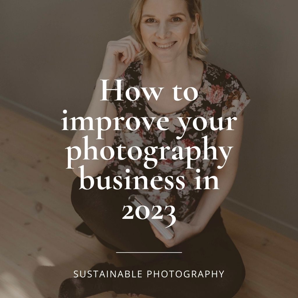 Sustainable Podcast Cover Episode 77 "How to improve your photography business in 2023"